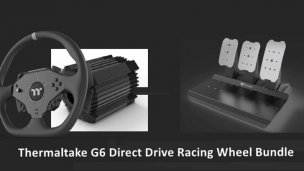 Vrooom!  Thermaltake Unveils G6 Direct Drive Racing Wheel Bundle and GM5 3DOF Motion System